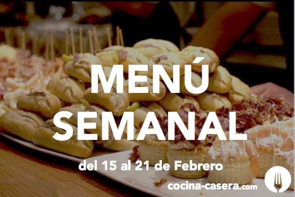 Menú Semanal del 15 al 21 de Febrero con Recetas